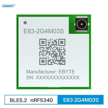 2.4 G nRF5340 RF אלחוטי מודול Bluetooth רשת CDSENET E83-2G4M03S גודל קטן חשמל נמוכה יותר 3dbm BLE5.2 Ipex אנטנה