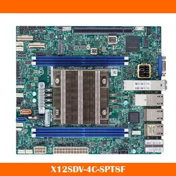 חדש X12SDV-4C-SPT8F לוח האם על Supermicro Xeon מעבד D-2712T DDR4 PCI-E 4.0 SATA3 מיקרו-ATX לעבוד בסדר באיכות גבוהה