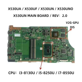 עבור ASUS Vivobook X530UA X530UF F530U X530UN מחשב נייד לוח אם עם i3-8130U i5-8250U i7-8550U CPU V2G-GPU X530UN לוח ראשי